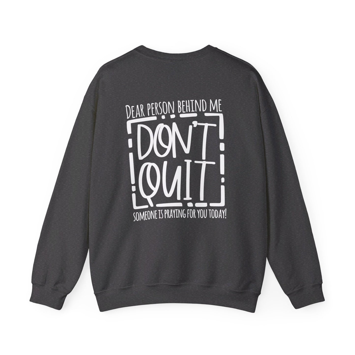 Pray For One Another Don't Quit Unisex Heavy Blend™ Crewneck Christian Sweatshirt