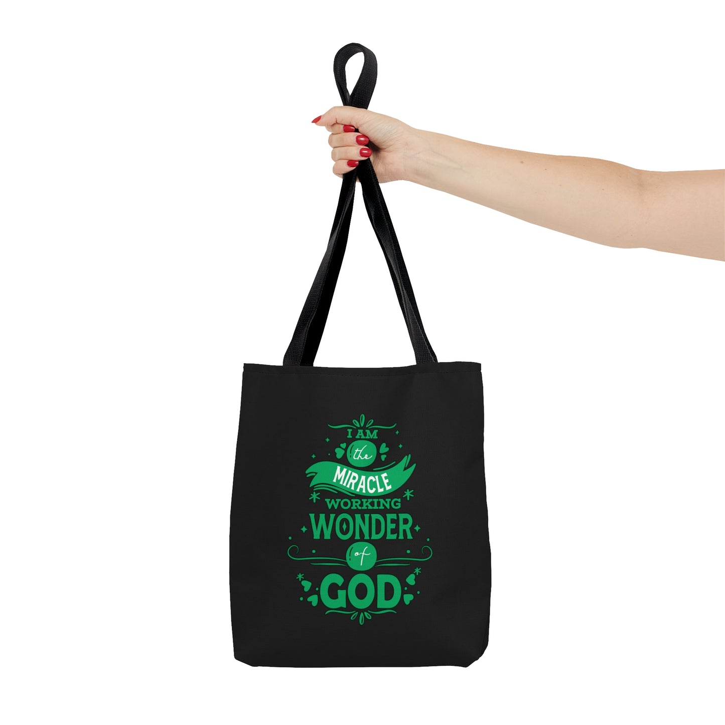 I Am The Miracle Working Wonder Of God Tote Bag
