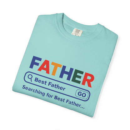 Best Father Garment - Dyed T-Shirt, Funny Dad Tee, Personalized Gift for Father's Day, Trendy Father's Day T-Shirt, Parenting Humor - ClaimedbyGodDesigns