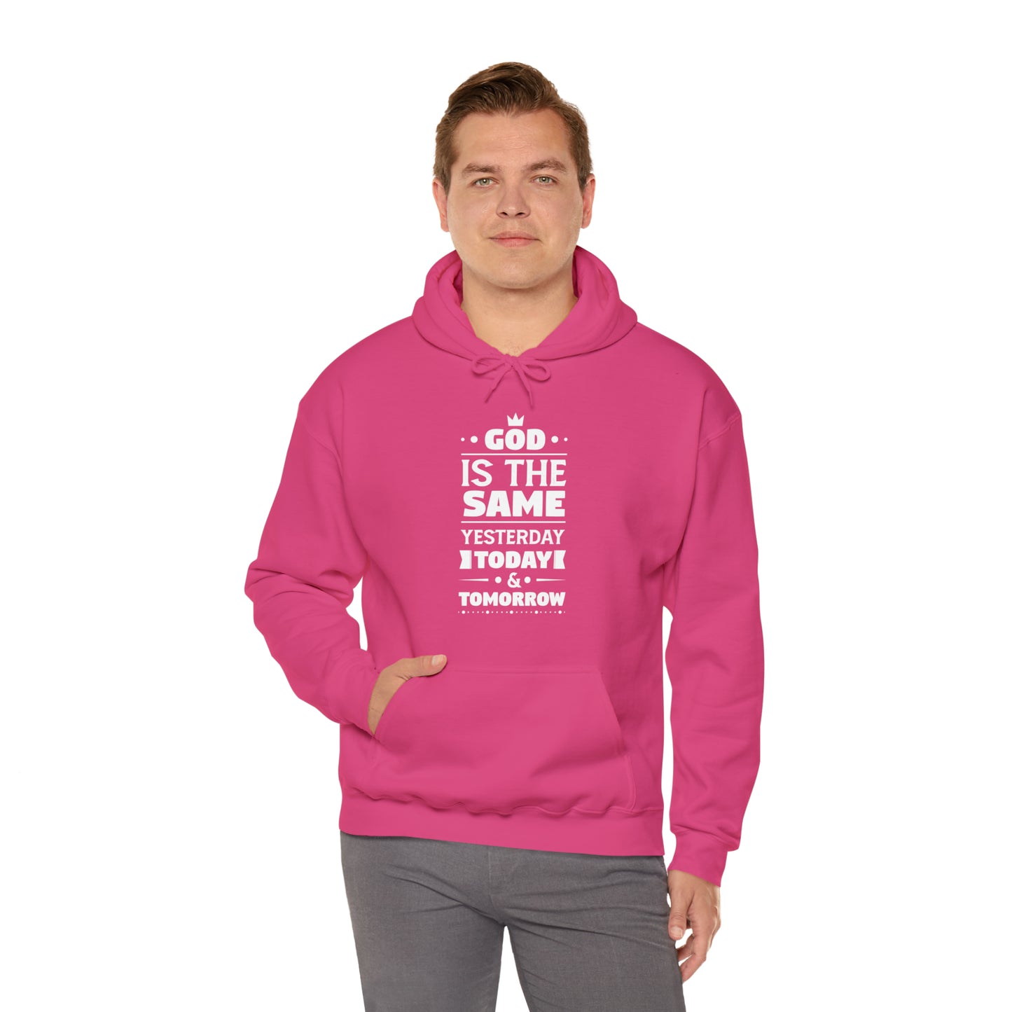 God Is The Same Yesterday Today & Tomorrow Unisex Hooded Sweatshirt