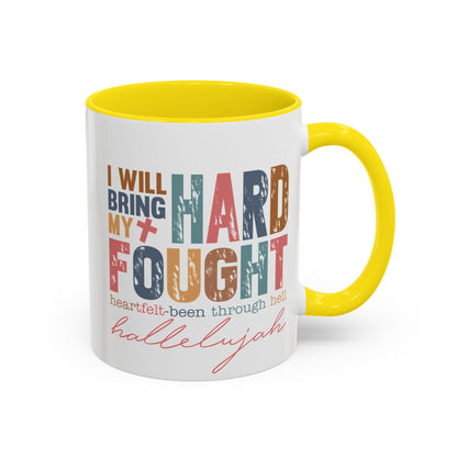 Inspirational Accent Coffee Mug - 'I Will Bring My Hard Fought Hallelujah' - 11oz & 15oz
