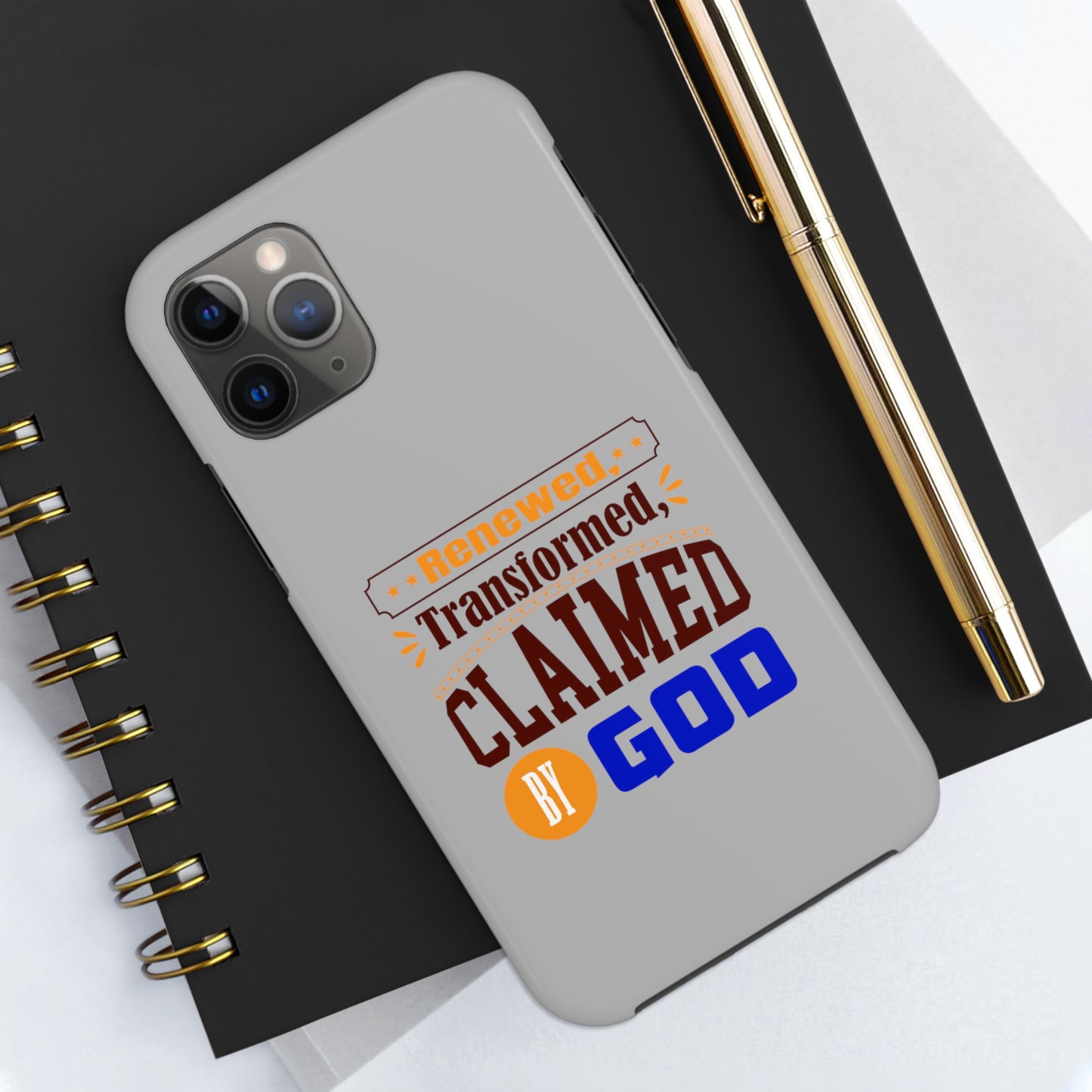 Renewed, Transformed, Claimed By God Tough Phone Cases, Case-Mate