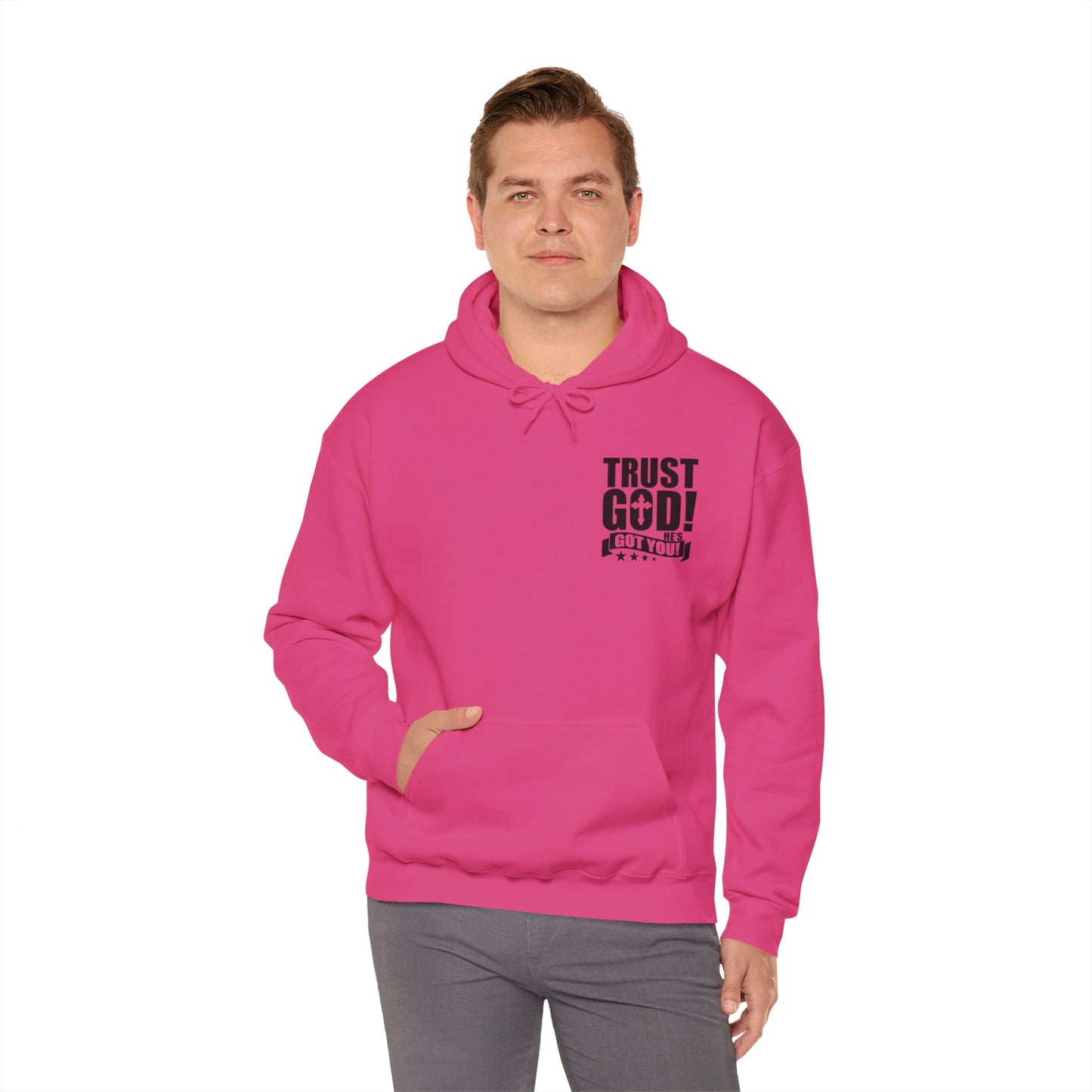 Trust God He's Got You Unisex Christian Hooded Pullover Sweatshirt