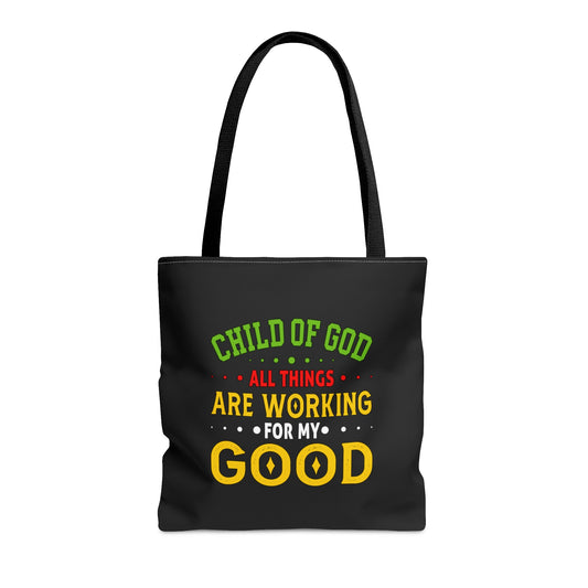 Child Of God All Things Are Working For My Good Christian Tote Bag Printify