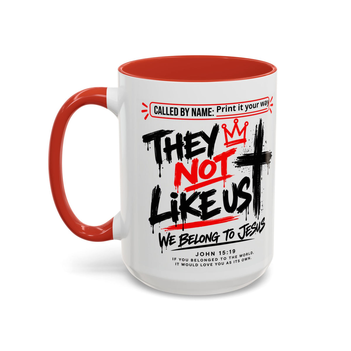 They Not Like Us, We Belong to Jesus Personalized Christian Coffee Mug — Called by Name Accent Mug (15oz)