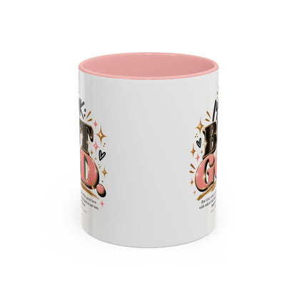 Accent Coffee Mug - “IYKYK But God” Inspirational Christian Coffee Mug (11/15oz)