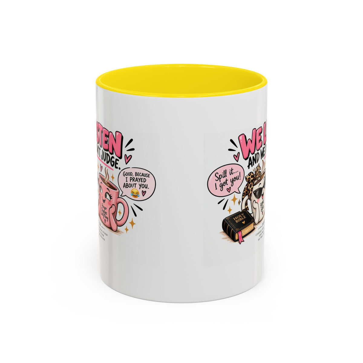 Coffee Mug — "We Listen and We Don't Judge" Inspirational Pink Ceramic Mug (11/15oz)