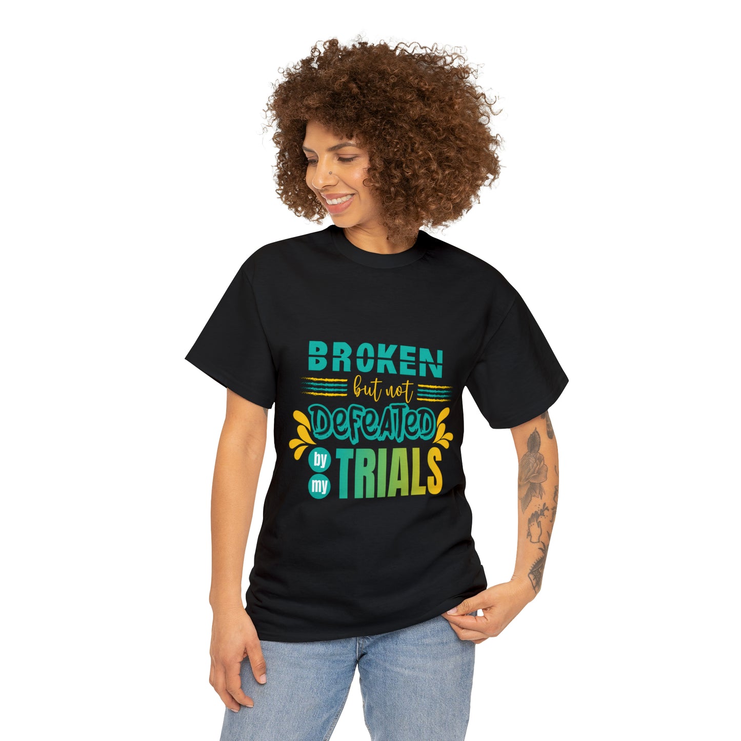 Broken But Not Defeated By My Trials Unisex Heavy Cotton Tee