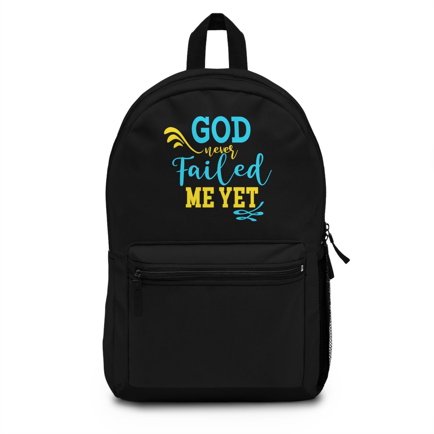 God Never Failed Me Yet Christian Backpack Printify