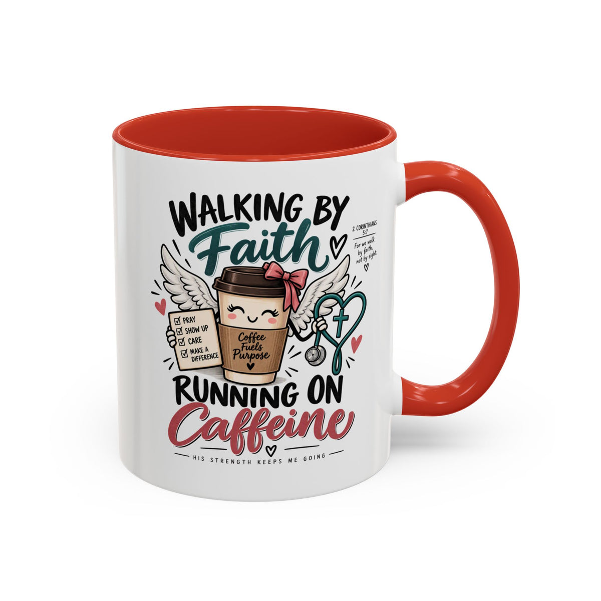 Walking By Faith, Running On Caffeine Coffee Mug (Accent)