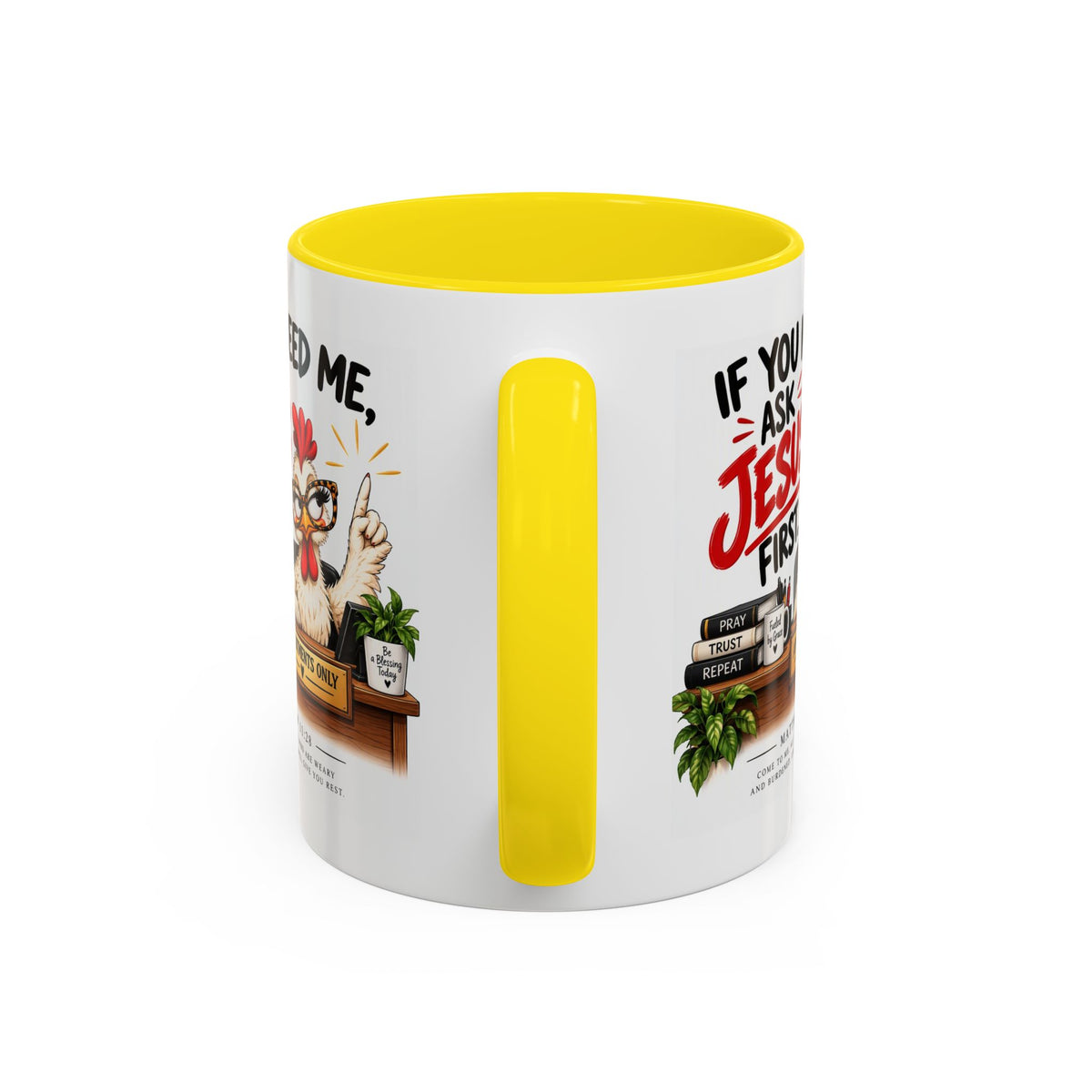 Christian Coffee Mug - "If You Need Me Ask Jesus First" Accent Mug (11/15oz)