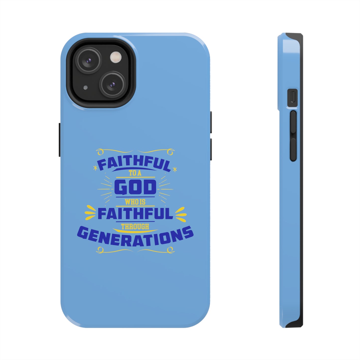 Faithful To A God Who Is Faithful Through Generations Tough Phone Cases, Case-Mate