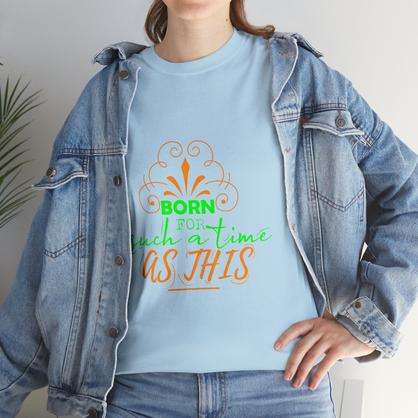 Born For Such A Time As This Unisex Heavy Cotton Tee