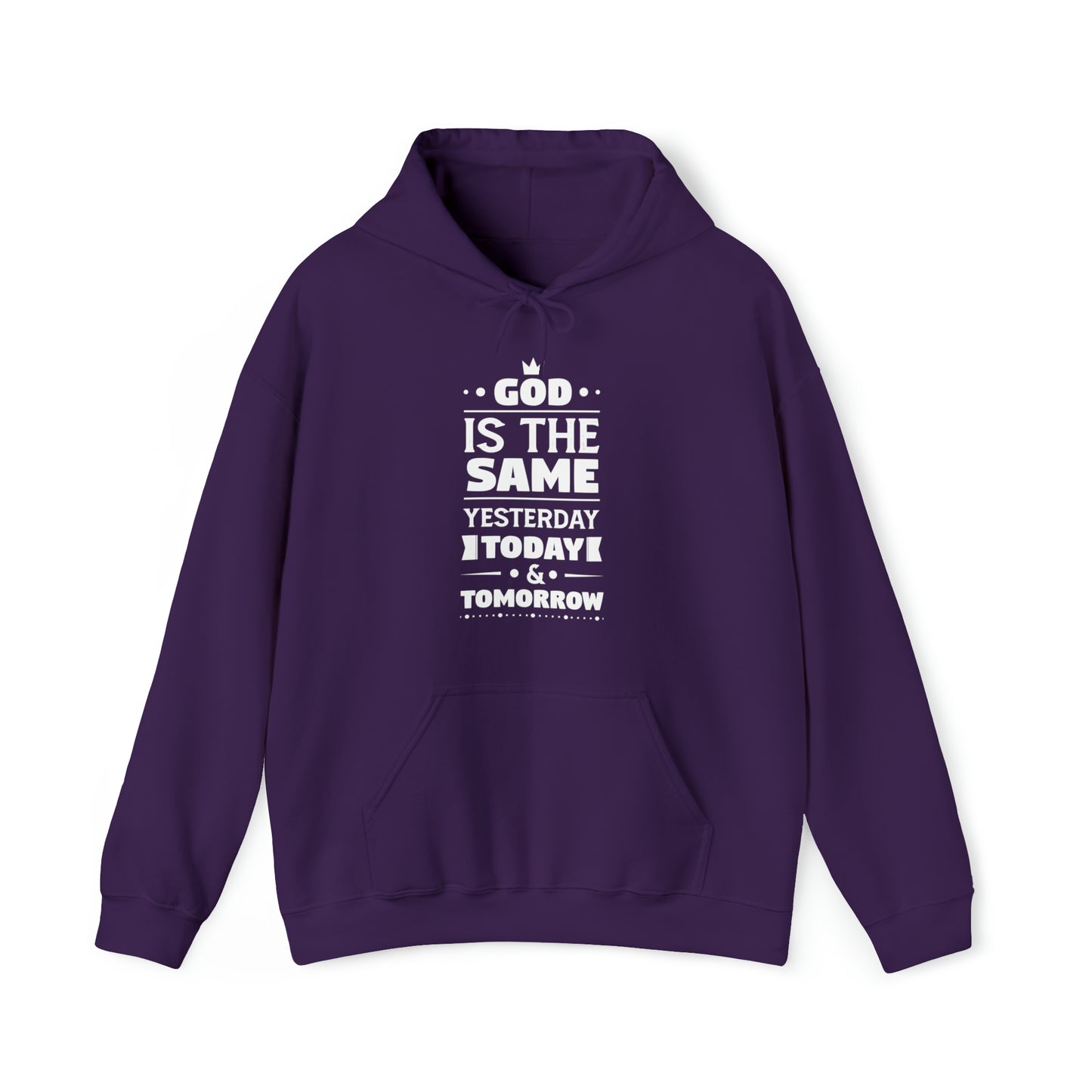 God Is The Same Yesterday Today & Tomorrow Unisex Hooded Sweatshirt