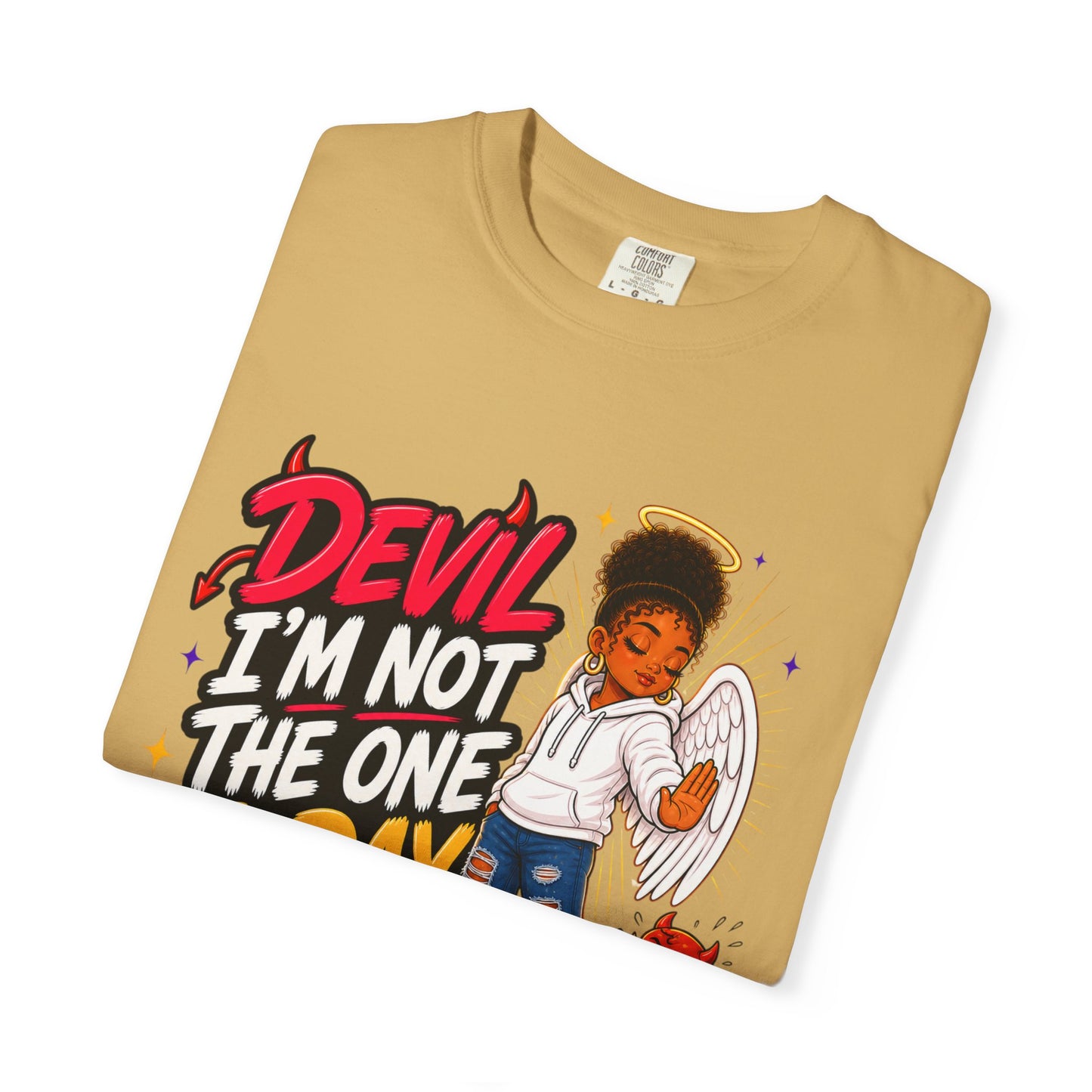 Devil I'm Not the One Today T-Shirt — Funny Angel vs Devil Graphic Tee - ClaimedbyGodDesigns