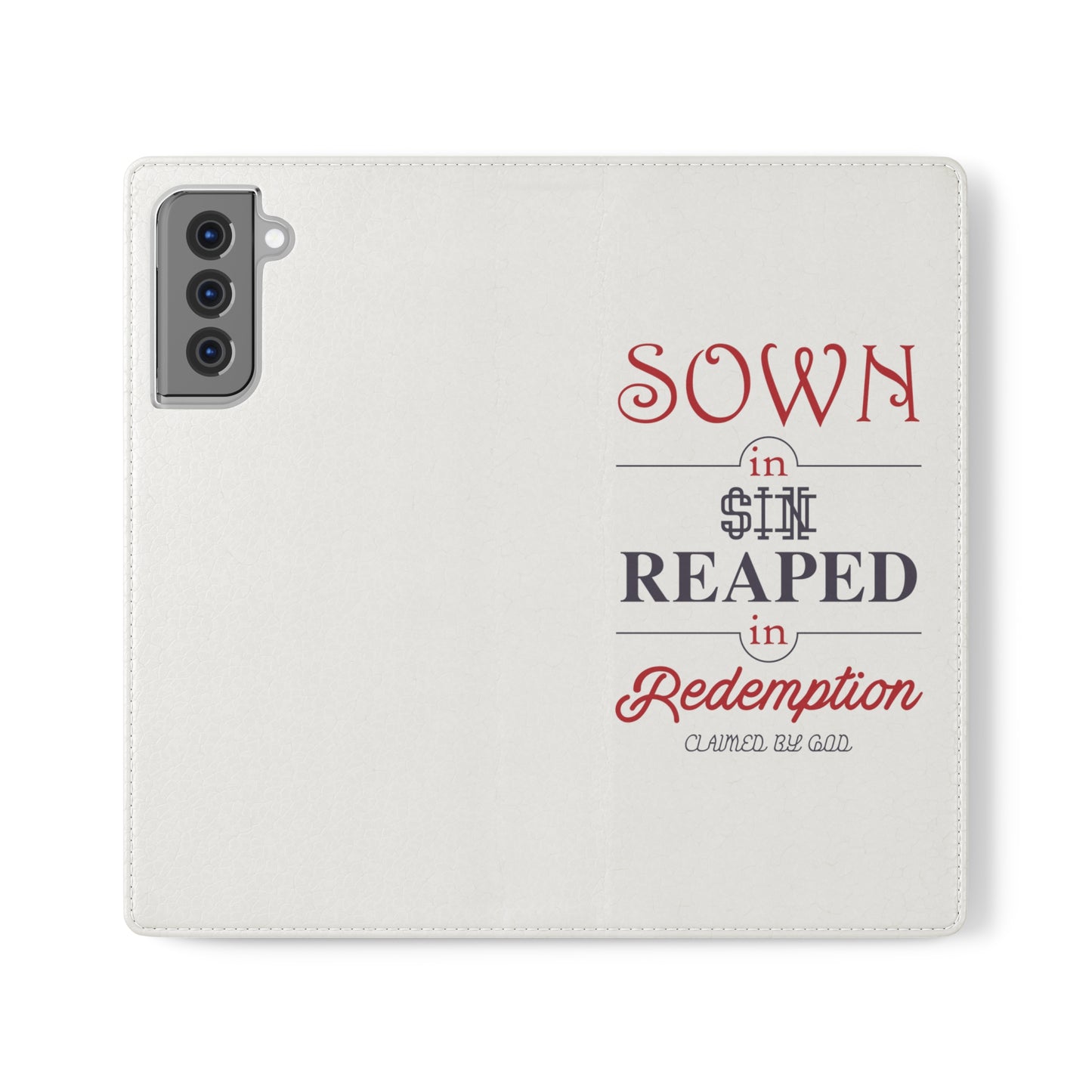 Sown In Sin Reaped In Redemption Phone Flip Cases