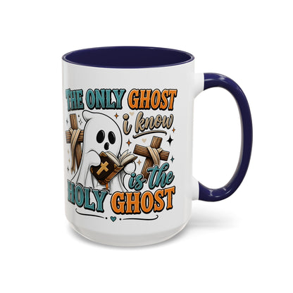 Accent Mug — "The Only Ghost I Know Is the Holy Ghost" Christian Halloween Coffee Cup