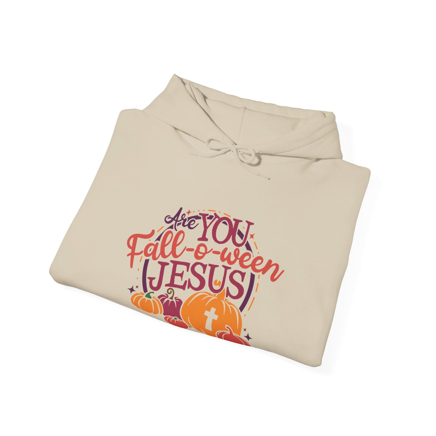 Are You Fall O Ween Jesus Halloween Unisex Christian Pullover Hooded Sweatshirt