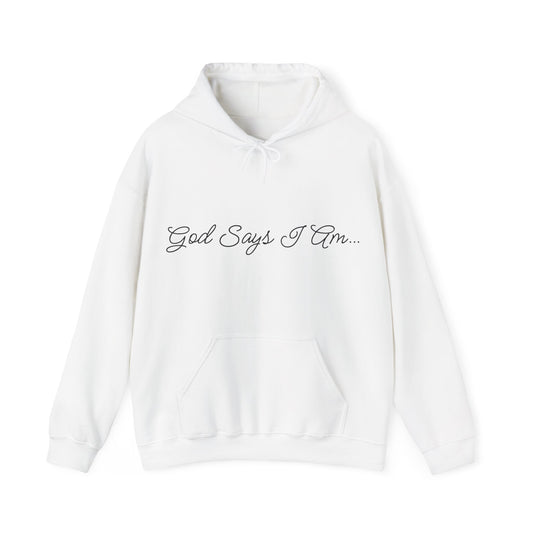 Unisex Christian Hooded Sweatshirt - He Says I Am