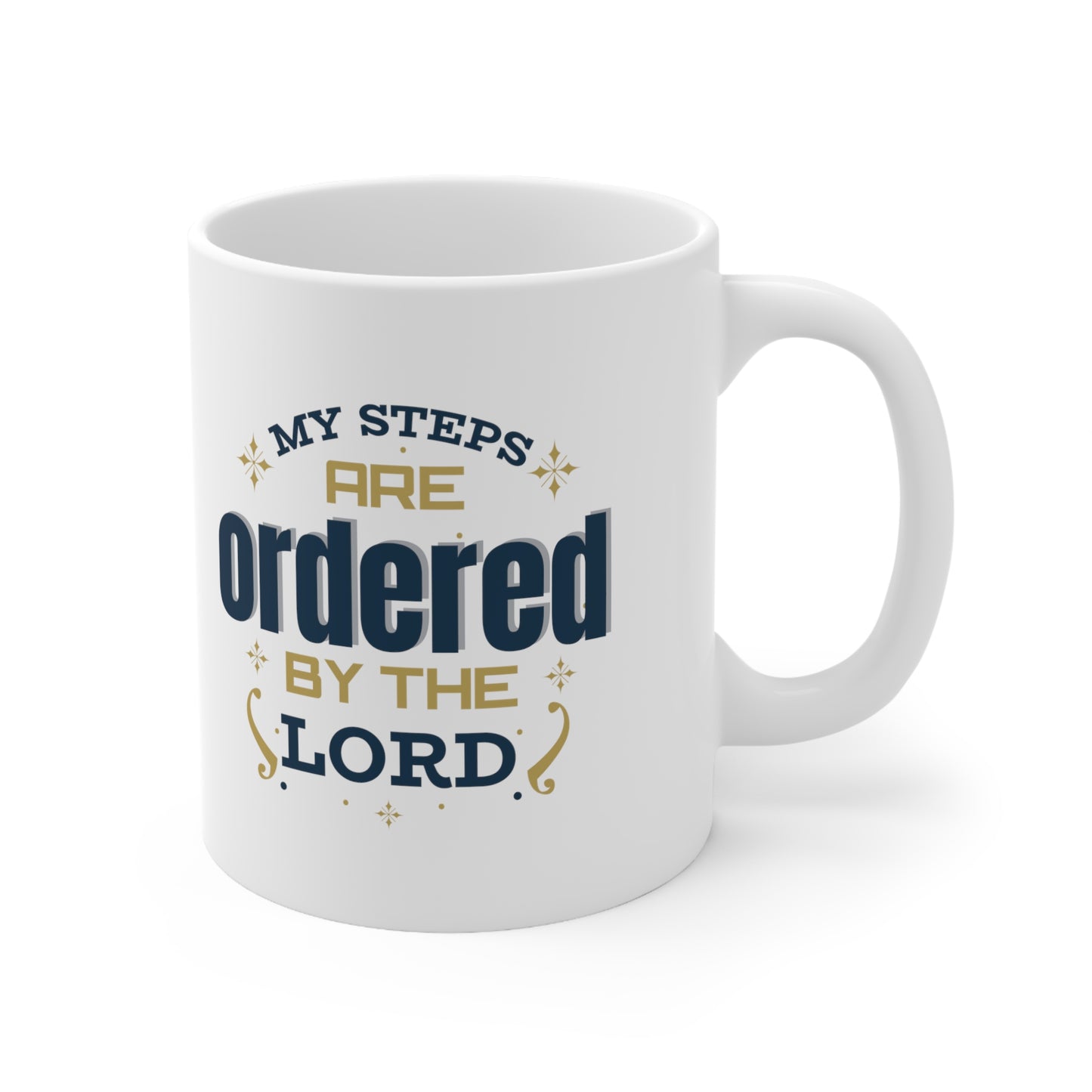 My Steps Are Ordered By The Lord White Ceramic Mug 11oz (double sided printing) Printify