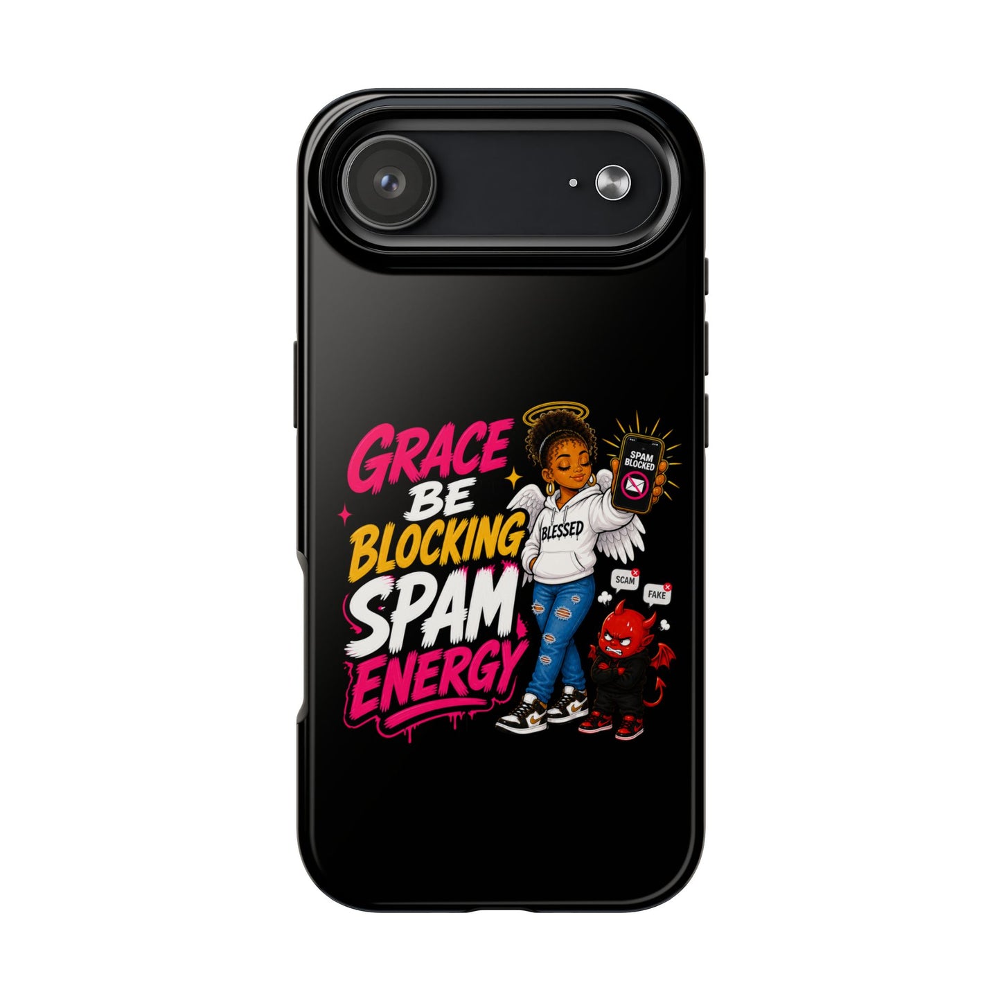 Tough Phone Case — "Grace Be Blocking Spam Energy" Black Protective Phone Cover