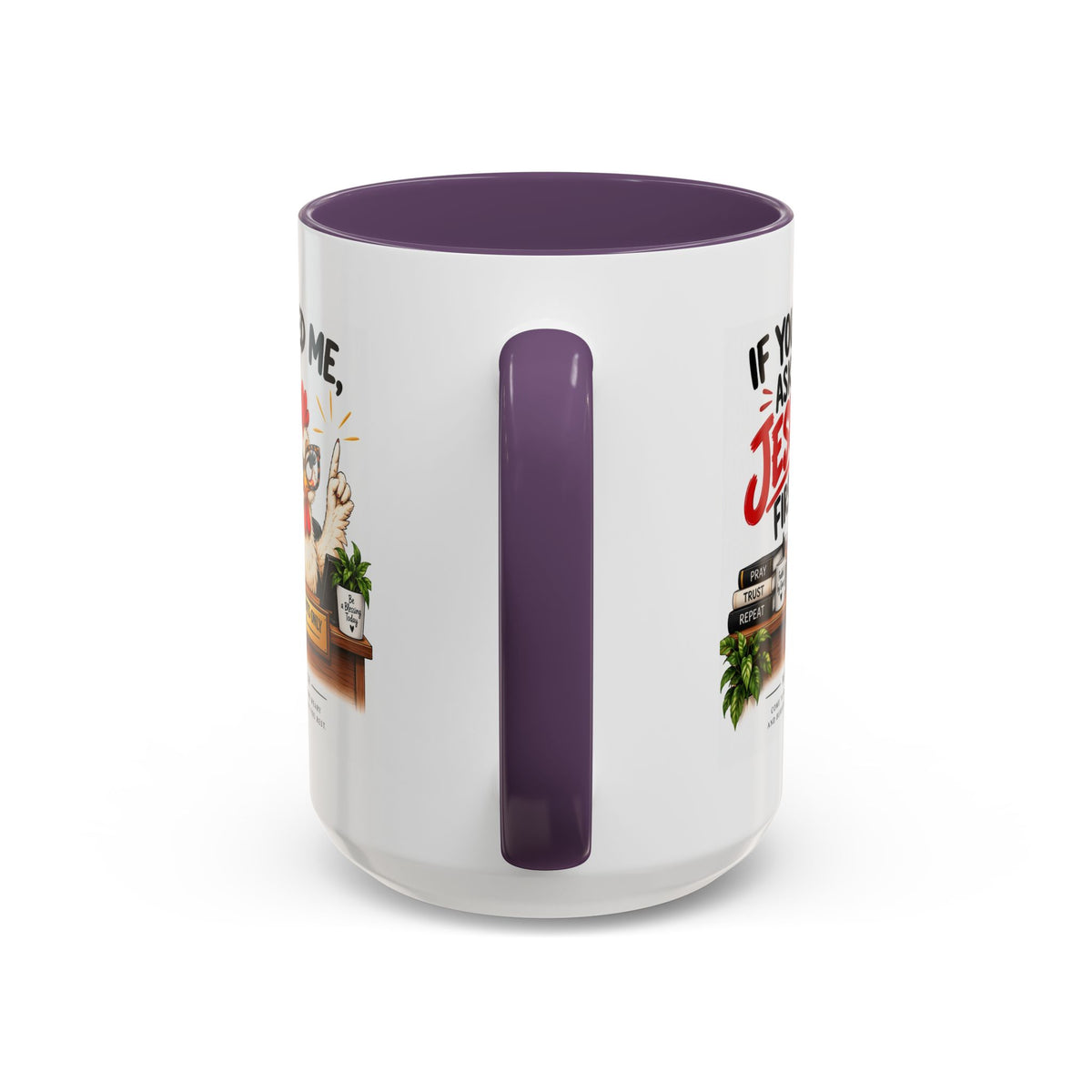 Christian Coffee Mug - "If You Need Me Ask Jesus First" Accent Mug (11/15oz)