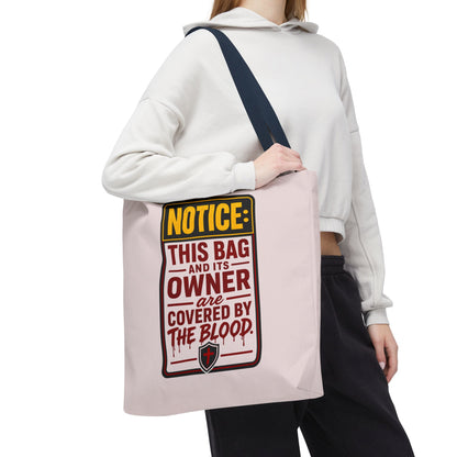 Tote Bag — "NOTICE: This Bag and Its Owner Are Covered by the Blood" Christian Faith Tote - ClaimedbyGodDesigns