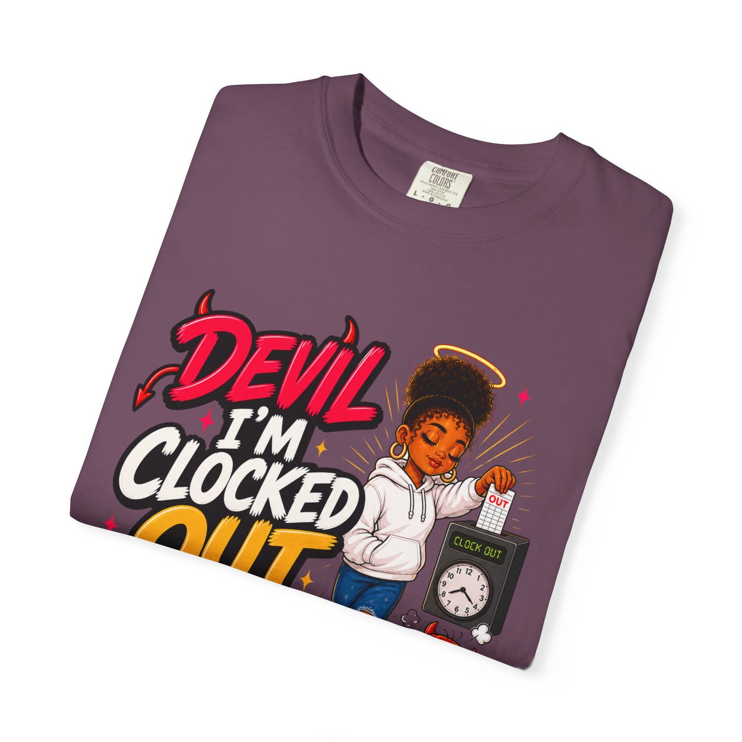 T-Shirt — "Devil I'm Clocked Out for Drama" Graphic Tee - ClaimedbyGodDesigns
