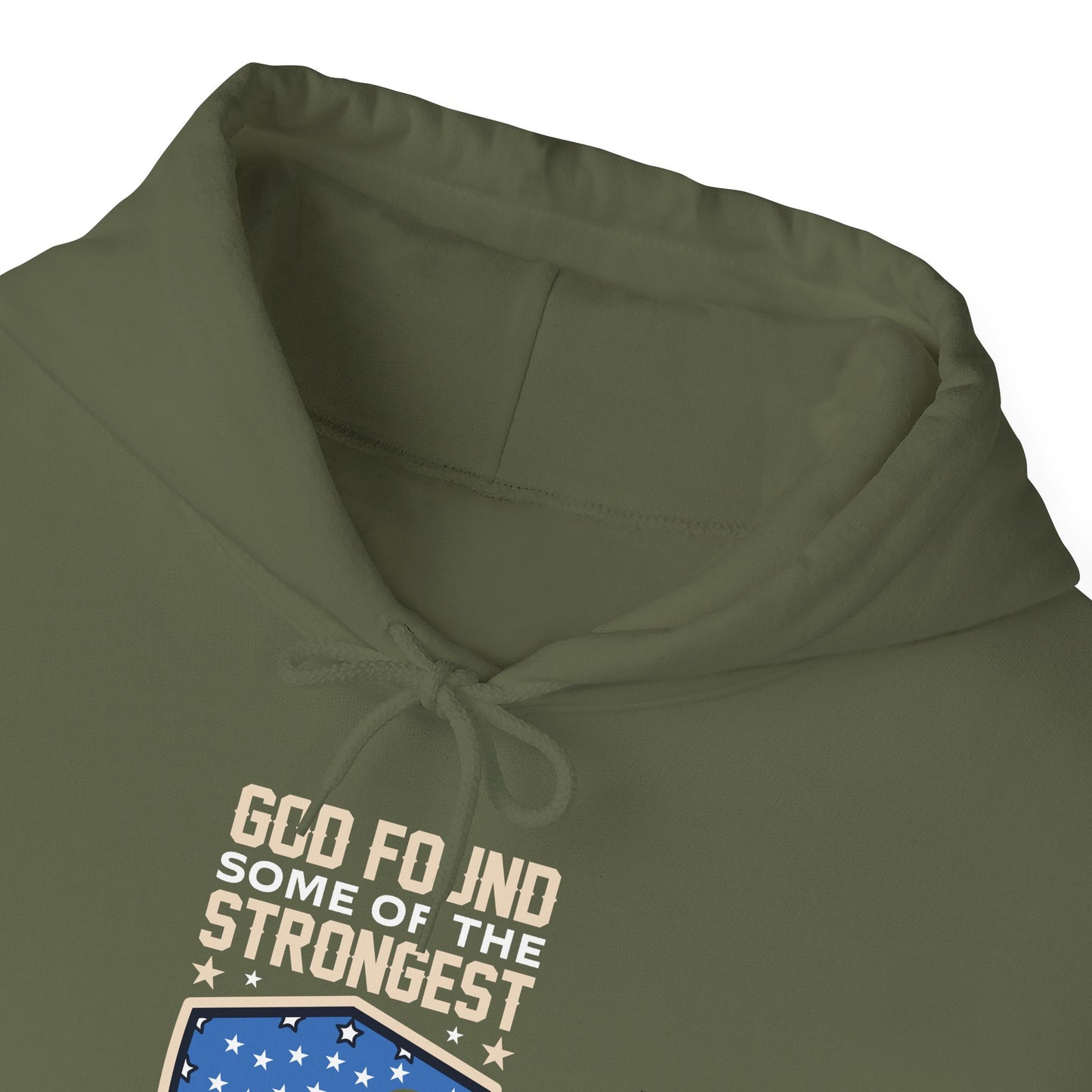 God Found Some Of The Strongest Americans And Made Them Veterans American Patriotic  Unisex Christian Hooded Pullover Sweatshirt