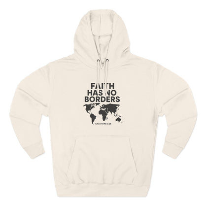 Faith Has No Borders Hoodie, Inspirational Fleece Hoodie for Travel Lovers, Religious Gift, Faith Apparel, Galatians 3:28 - ClaimedbyGodDesigns