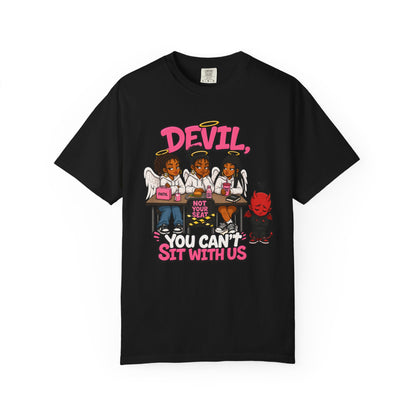 You Can't Sit With Us T-Shirt — 'Devil' Funny Girls Desk Graphic Tee