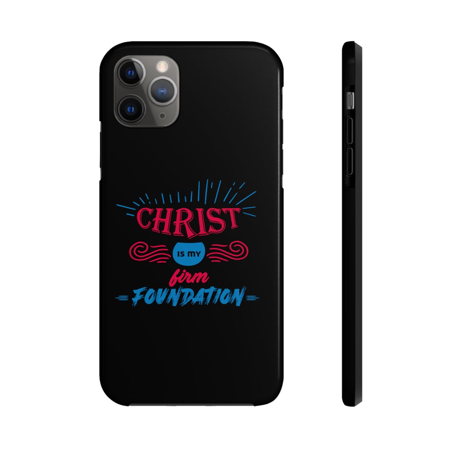 Christ Is My Firm Foundation Tough Phone Cases, Case-Mate