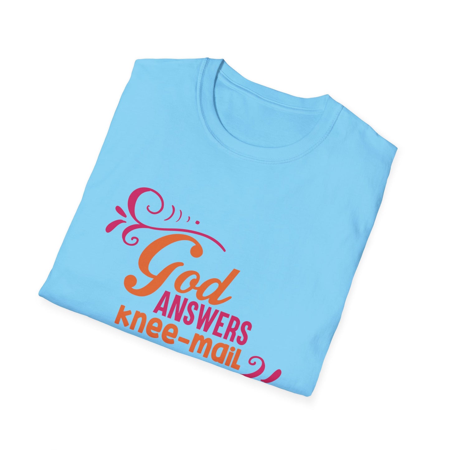 God Answers Knee Mail Funny Women's Christian T-shirt