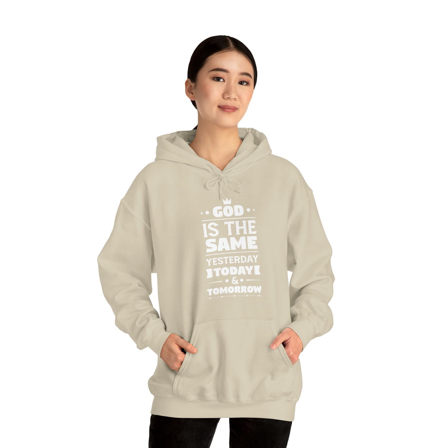 God Is The Same Yesterday Today & Tomorrow Unisex Hooded Sweatshirt