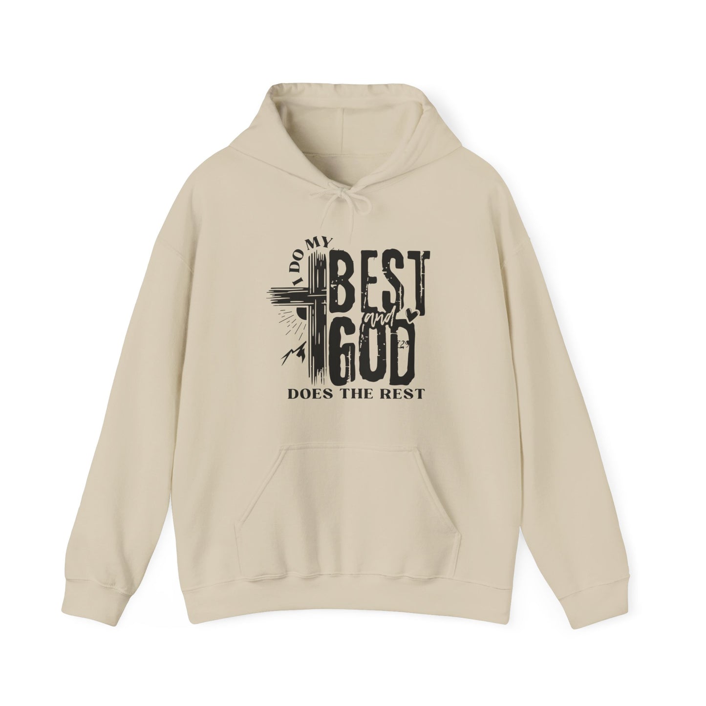 I Do My Best And God Does The Rest Unisex Christian Hooded Pullover Sweatshirt