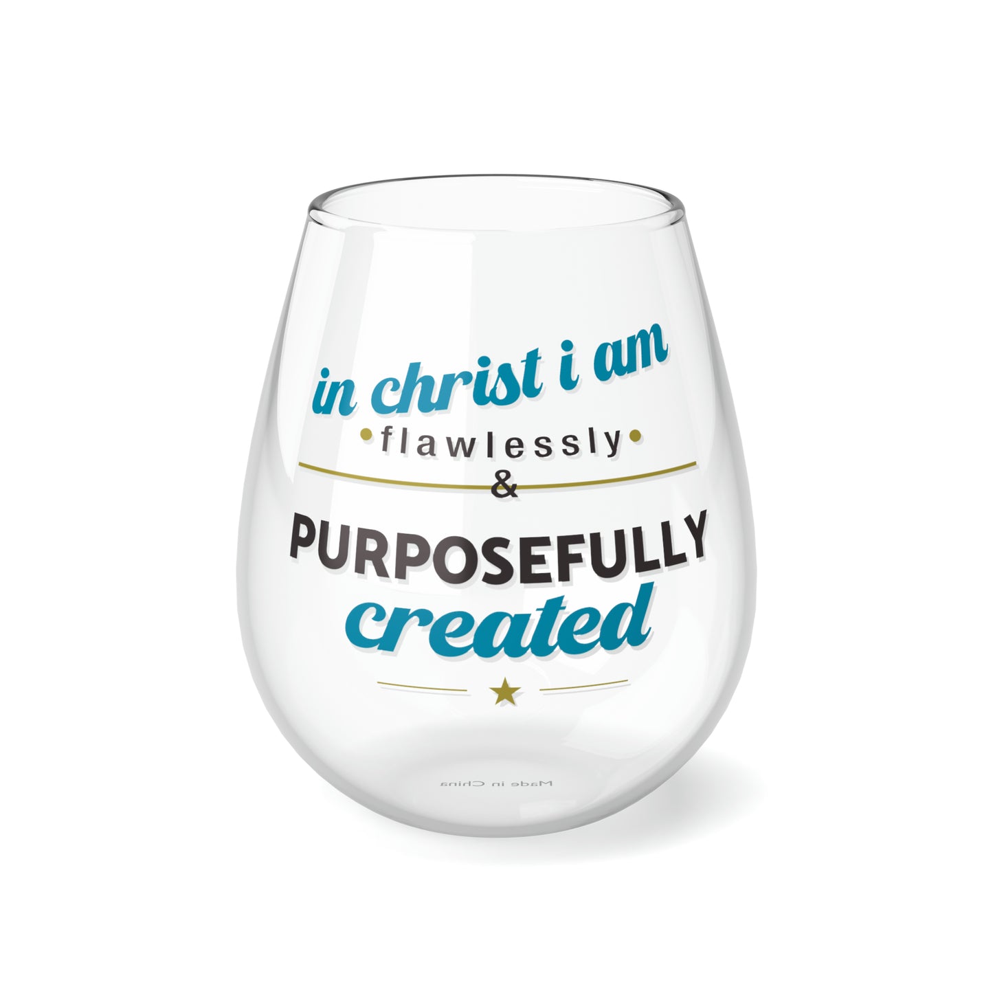In Christ I Am Flawlessly & Purposefully Created Stemless Wine Glass, 11.75oz