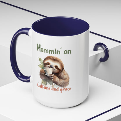 Sloth Mom Coffee Accent Mug - 'Mommin' on Caffeine and Grace' - Cute Gift for Christian Moms