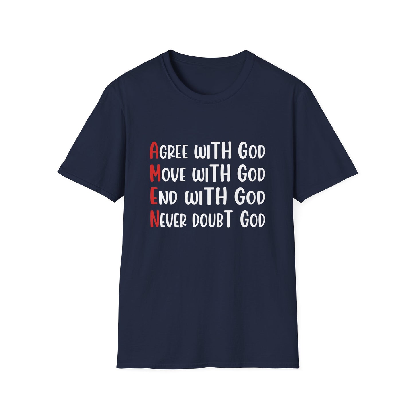 AMEN Agree, Move, End With God Never Doubt God  Unisex Christian T-shirt