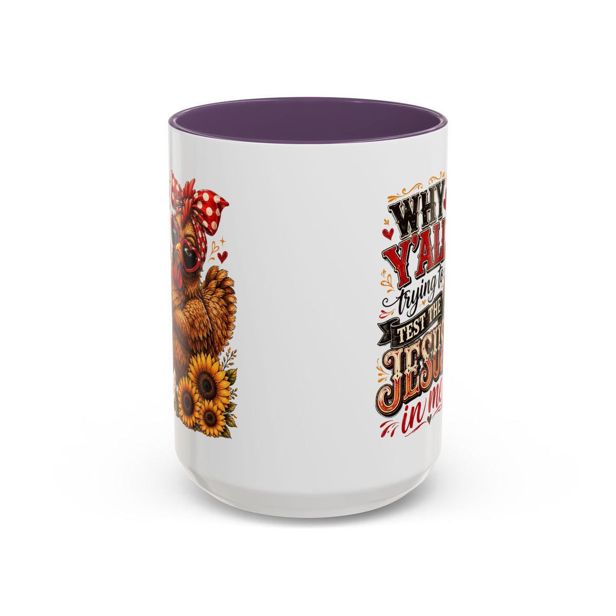 Why Y'all Trying to Test the Jesus in Me Christian Accent Ceramic Coffee Mug