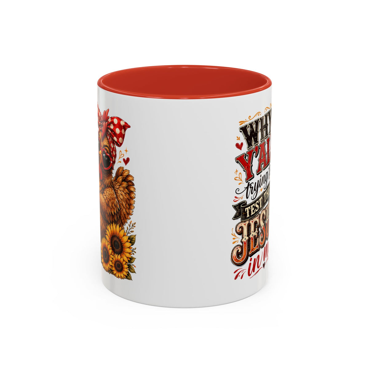 Why Y'all Trying to Test the Jesus in Me Christian Accent Ceramic Coffee Mug