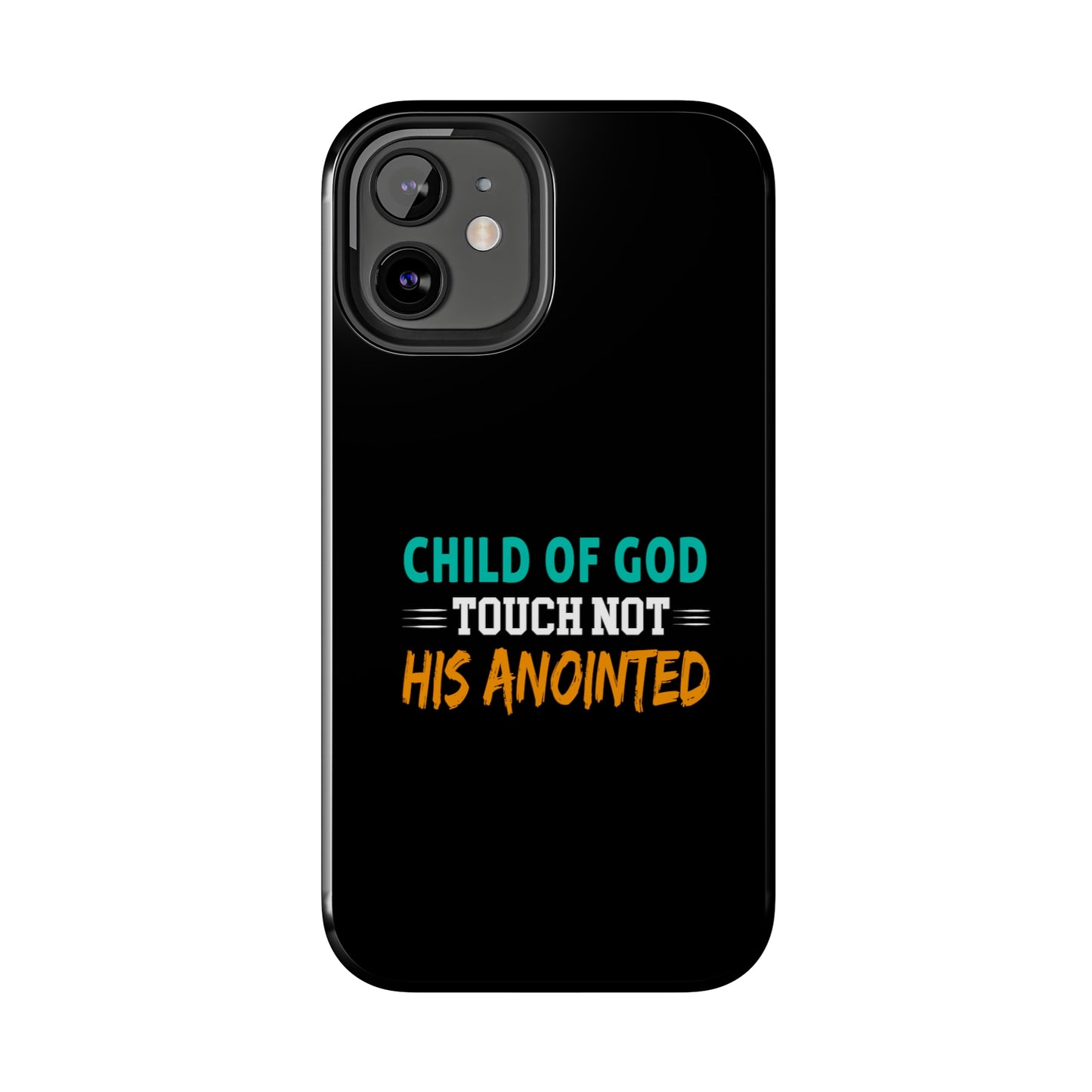 Child Of God Touch Not His Anointed Christian Phone Tough Phone Cases, Case-Mate Printify