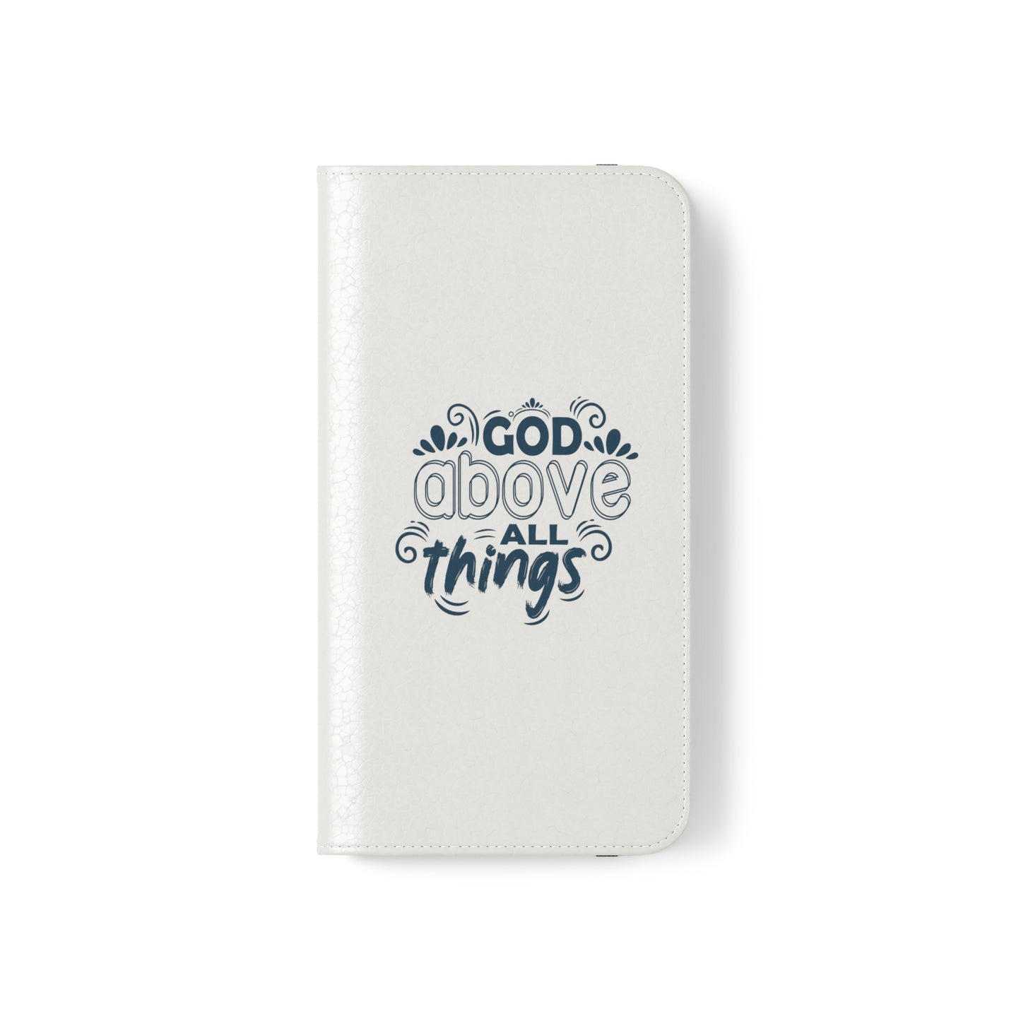God Above All Things Phone Flip Cases