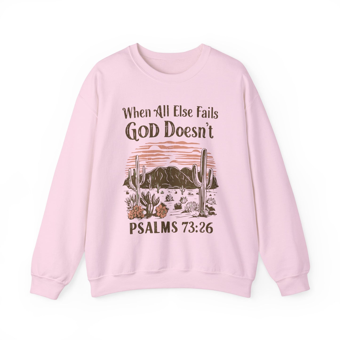 When All Else Fails God Doesn't Unisex Heavy Blend™ Crewneck Christian Sweatshirt