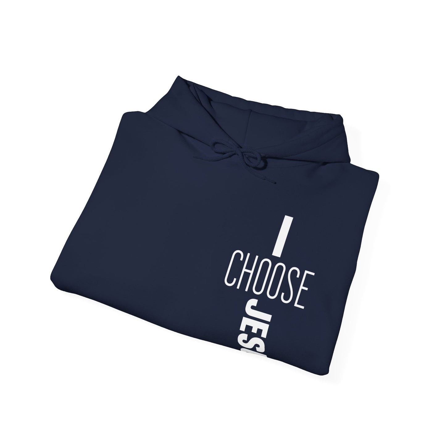 I Choose Jesus Unisex Christian Hooded Pullover Sweatshirt