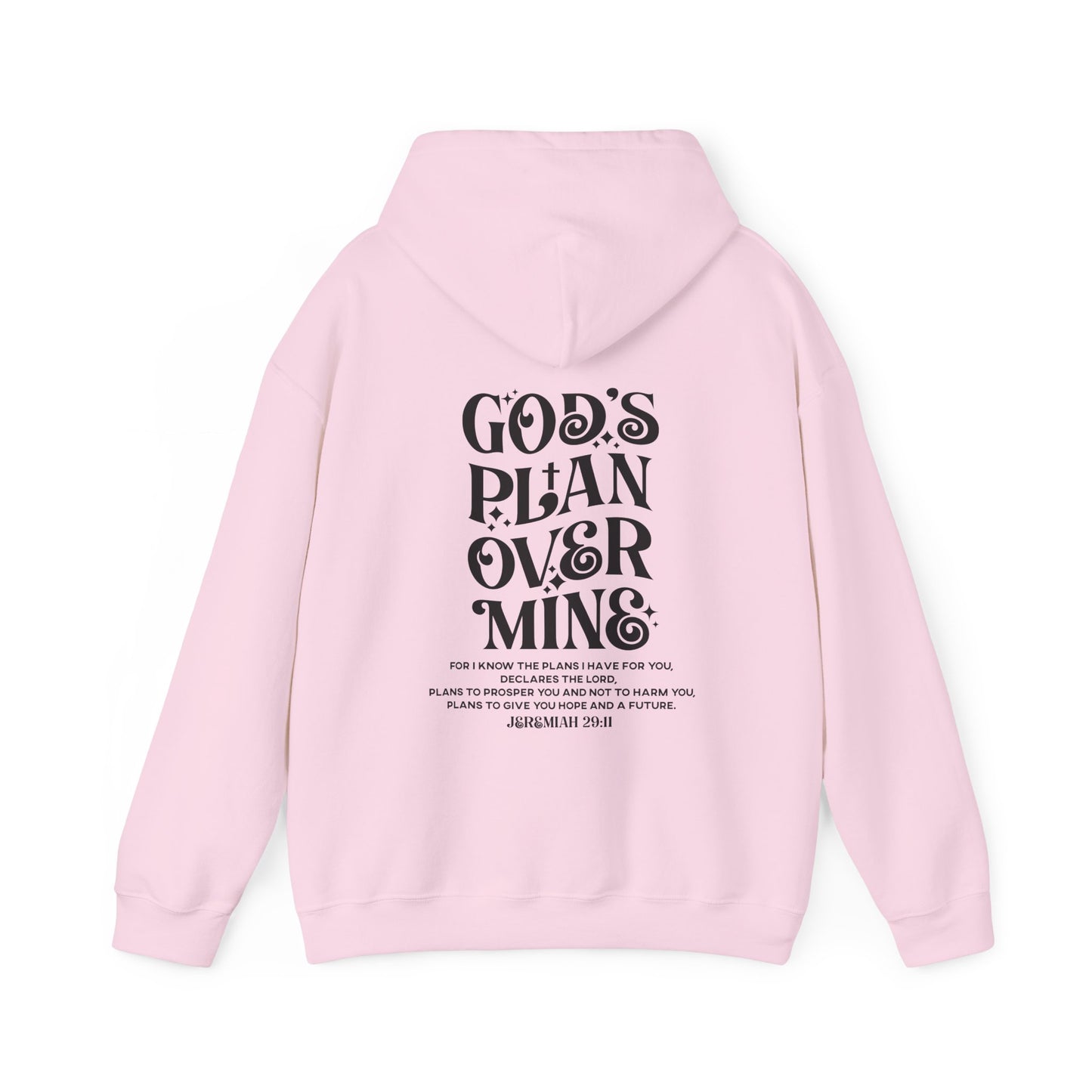 God's Plan Over MIne Unisex Christian Hooded Pullover Sweatshirt