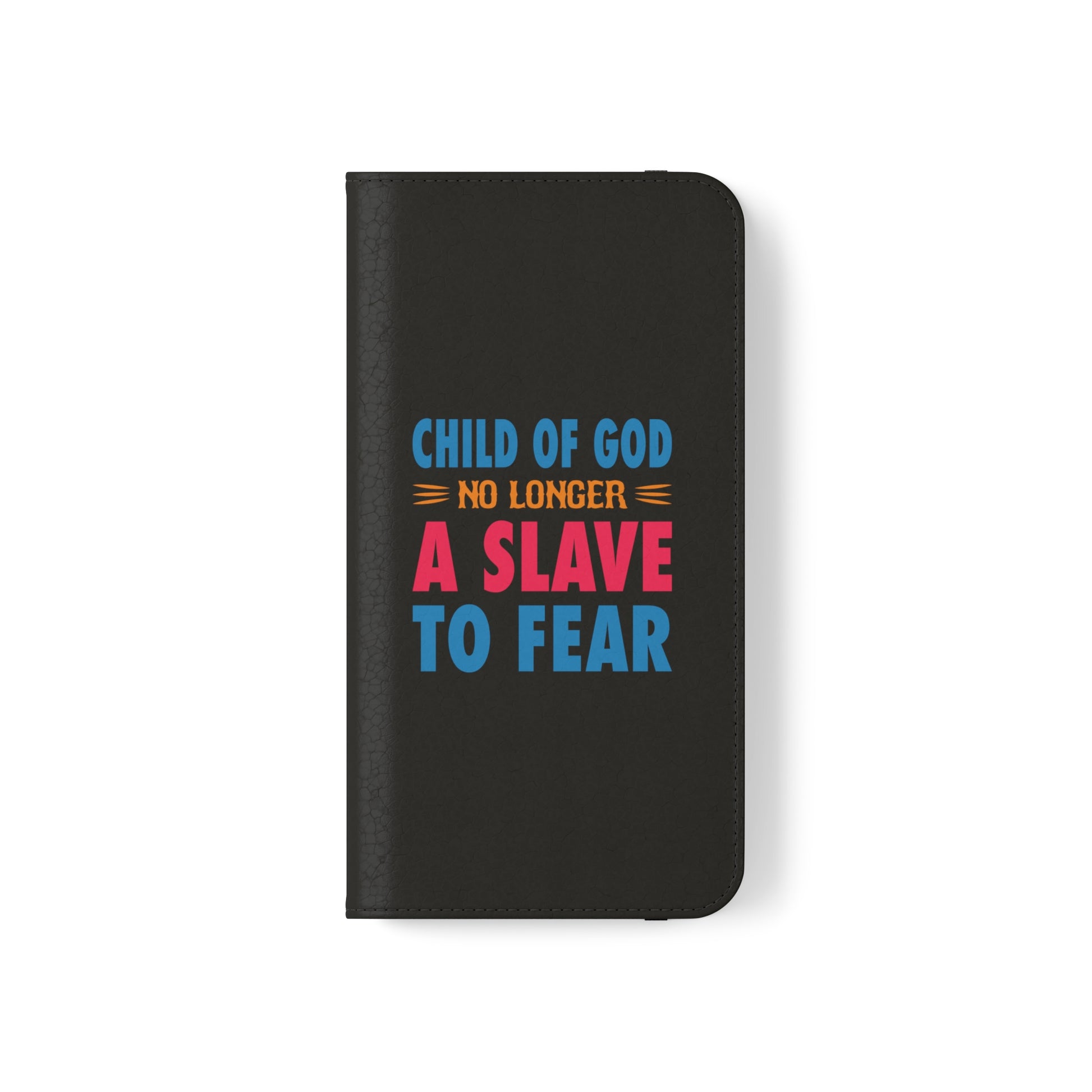 Child Of God No Longer A Slave To Fear Christian Phone Flip Cases Printify