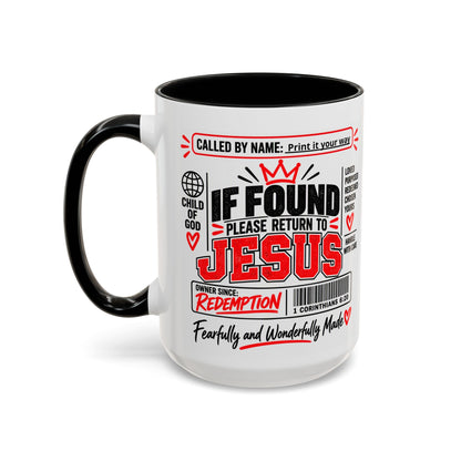 If Found, Return to Jesus Personalized Christian Coffee Mug — Called by Name Accent Mug (15oz)