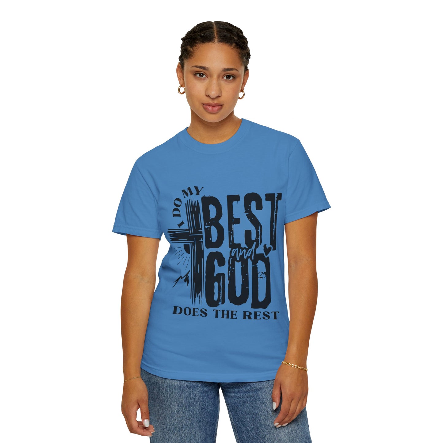 I Do My Best And God Does The Rest Unisex Christian T-shirt