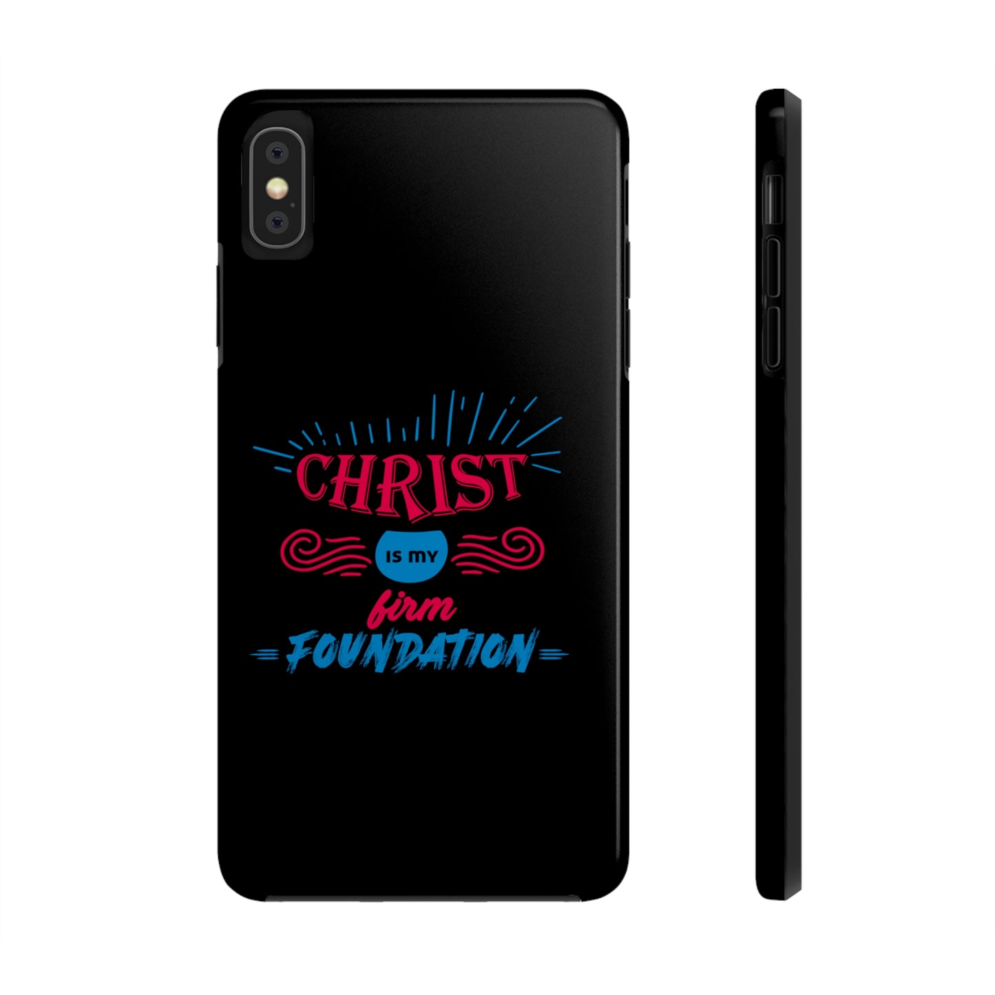 Christ Is My Firm Foundation Tough Phone Cases, Case-Mate