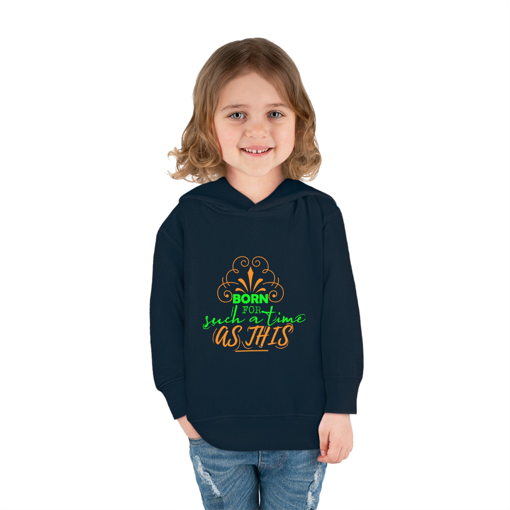 Born For Such A Time As This Toddler Christian Pullover Fleece Hoodie Printify